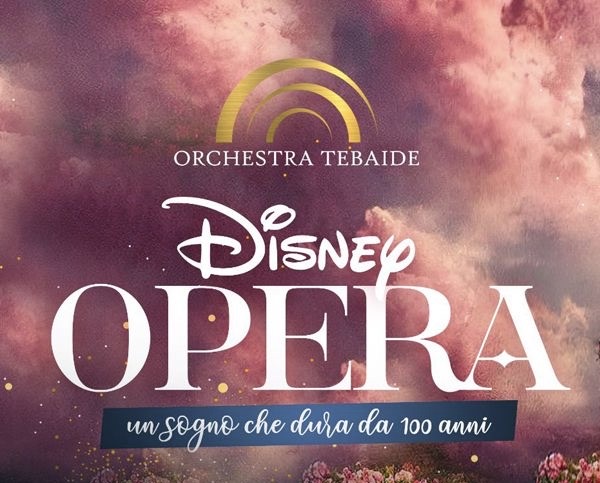 Borgomanero, "Disney Opera-Un sogno che dura 100 anni": evento al Teatro Rosmini
